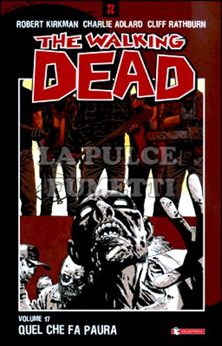 WALKING DEAD TP #    17: QUEL CHE FA PAURA